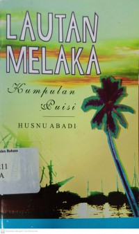 Lautan melaka: kumpulan puisi