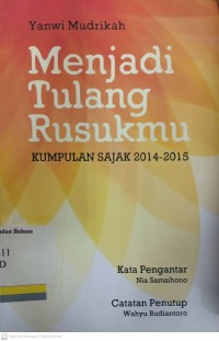 Menjadi Tulang Rusukmu: Kumpulan sajak 2014--2015