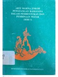 Arti makna tokoh pewayangan ramayana dalam pembentukan dan pembinaan watak