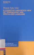 A Cognitive Linguistics View of Terminology and Specialized Languege