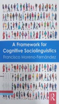 A Framework for cognitive sociolinguistics