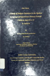 A Study of subject omission in the spoken language of Indonesian primary school children aged 6 to 12 in Jakarta