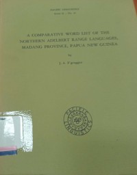 A comparative word list of the Northern Adelbertrange language, madang province, Papua new guinea