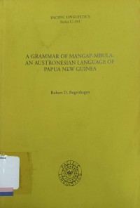 A grammar of mangap-mbula: an austronesian language of papua new guinea