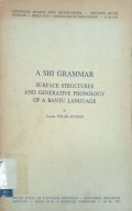 A shi grammar: surface structures and generative phonology of a bantu language