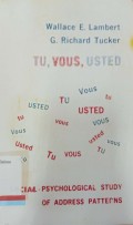 Tu, vous, usted: A social-psychological study of address patterns