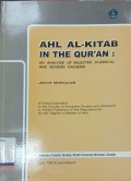 Ahl Al-Kitab in The Qur'an: An Analysis of Selected Classical and Modern Exegesis