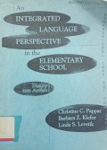 An integrated language perspective in the elementary school: Theory into action