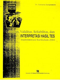 Analisis,validitas,Reliabilitas,dan interprestasi hasil tes