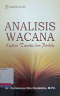 Analisis wacana : kajian teoritis dan praktis