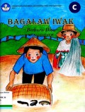 BAGALAW IWAK ~ Berburu Ikan~