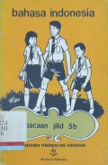 Bahasa indonesia : Bacaan jilid 5b