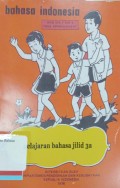 Bahasa indonesia : Pelajaran bahasa jilid 3a