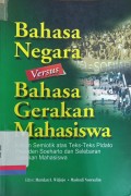 Bahasa negara versus bahasa gerakan mahasiswa: Kajian semiotik atas teks-teks pidato Presiden Soeharto dan selebaran gerakan mahasiswa