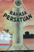 Bahasa persatuan: Buku peladjaran bahasa Indonesia djilid X G