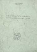 Basic materials in Warndarang: grammar, texts and dictionary