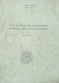 Basic materials in Warndarang: grammar, texts and dictionary
