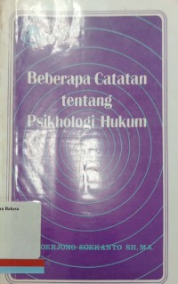 Beberapa catatan tentang psikhologi hukum