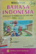 Bidang studi Bahasa Indonesia 3a: Berdasarkan kurikulum YDS GBPP 1986 (Pola CBSA)