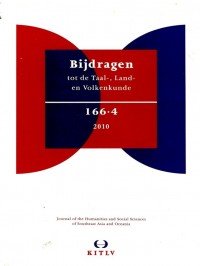 Bijdragen: tot de Taal, Land, en Volkenkunde 166.4; 2010