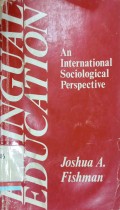 Bililingual education : An international sociological perspective