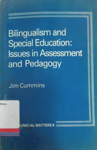 Bilingualism and Special Education: Issues in Assessment and Pedagogy