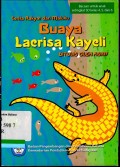 Buaya laerisa kayeli: cerita rakyat dari Maluku