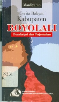 Cerita rakyat Kabupaten Boyolali: transkripsi dan terjemahan