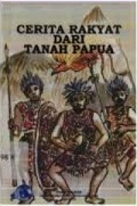 Cerita rakyat dari tanah papua