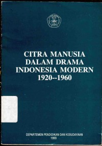 Citra manusia dalam drama indonesia modern 1920 - 1960