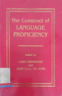 Construct of language proficiency: applications of psychological models to language assessment