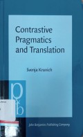 Contrastive pragmaticsand translation: evaluation, epistemic modality and communicative style in English and German