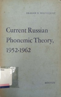 Currents Russian Phonemic Theory, 1952-1962