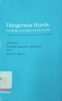 Dangerous words: Language and politics in the Pasific