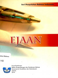 Ejaan: seri penyuluhan bahasa Indonesia