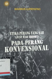 Etika Perang Yang Sah (Just War Theory)