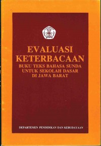 Evaluasi keterbacaan buku teks bahasa Sunda untuk sekolah dasar di Jawa Barat