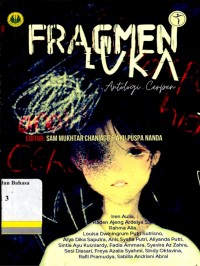 FRAGMEN LUKA Antologi Cerpen