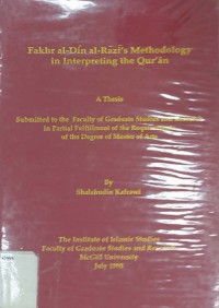 Fakhr al-Din al-Razi's Methodology in Interpreting the Qur'an