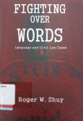 Fighting Over Words: Language and Civil Law Cases