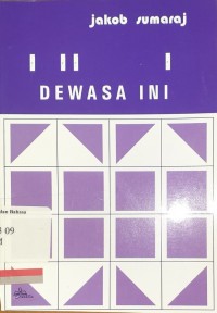 Fiksi Indonesia dewasa ini: Bagian satu Novel