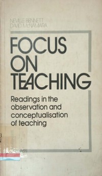 Focus on Teaching: Readings in the Observation and Conceptualisation of Teaching