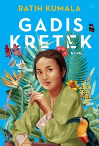 Gadis Kretek: sebuah novel