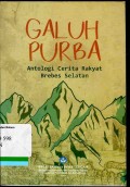 Galuh purba: Antologi cerita rakyat Brebes Selatan