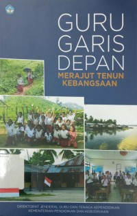 Guru Garis Depan: Merajut Tenun Kebangsaan