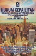 Hukum kepailitan analisis kaminan perorangan (personal guarantor) dalam perkara kepailitan