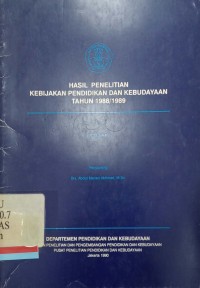 Hasil Penelitian Kebijakan Pendidikan dan Kebudayaan Tahun 1988/1989: Intisari