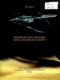 Hermeneutika histori novel bokor hutasuhut