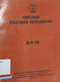 Himpunan Peraturan Kepegawaian Jilid VIII