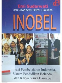 Inobel: Inovasi Pembelajaran Indonesia, Sistem Pendidikan Belanda, dan Karya Siswa Baureno